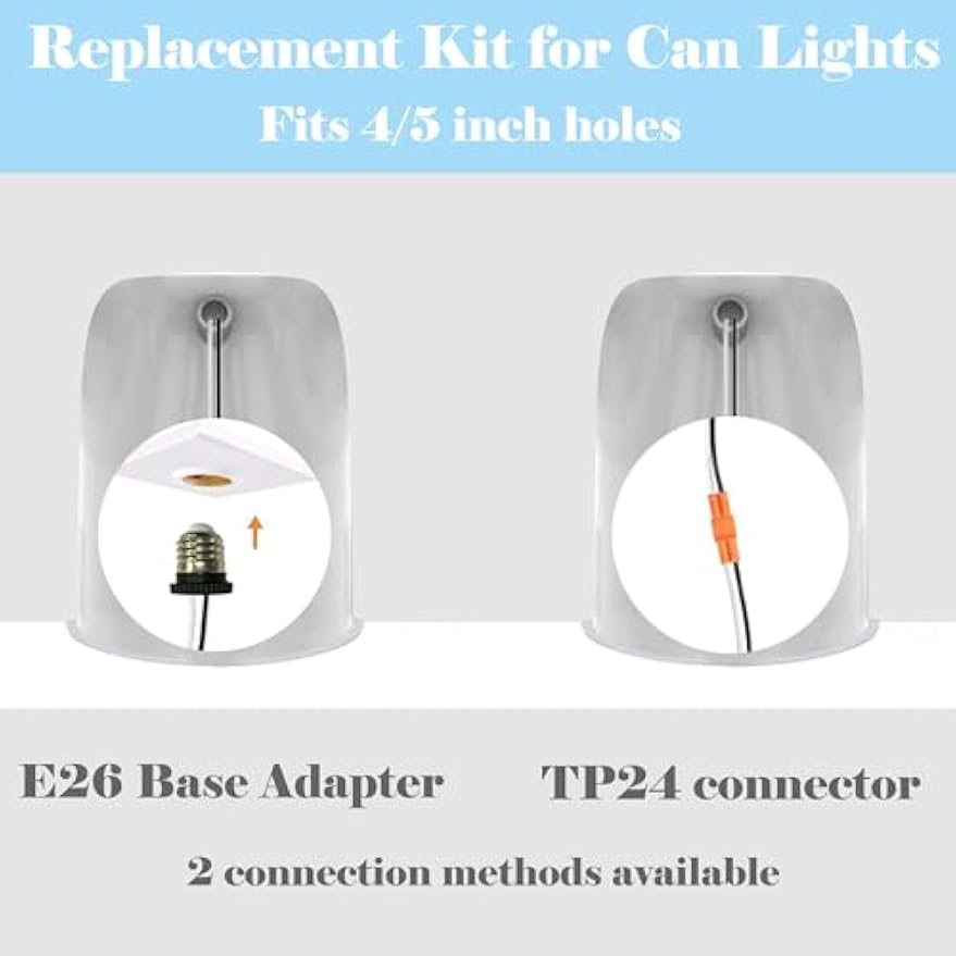 Kiven Lighting Can Lights Replacement Kit with E26 and TP24 connectors, fits 4/5 inch holes.